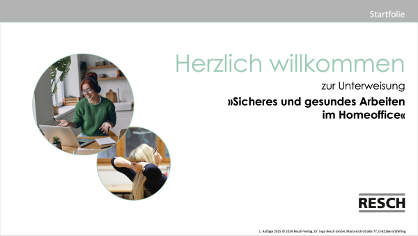 Herzlich willkommen zur Unterweisung »Sicheres und gesundes Arbeiten im Homeoffice